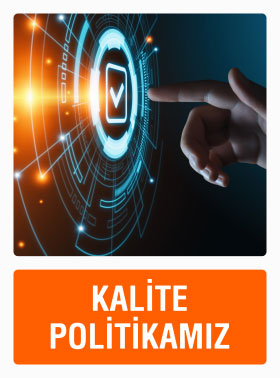 Verimlilik Esasına Dayalı Kalite Politikamız